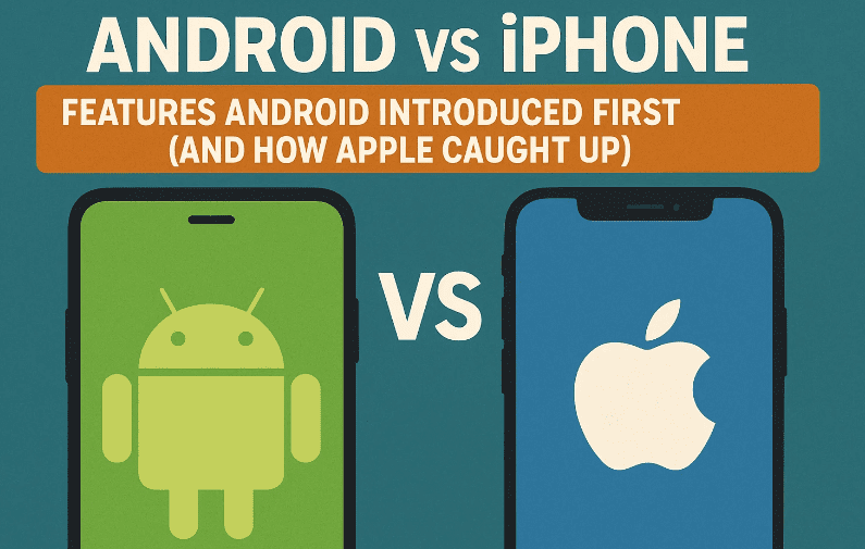 📱Android vs iPhone：首先引入了Android的功能（以及Apple如何追赶）