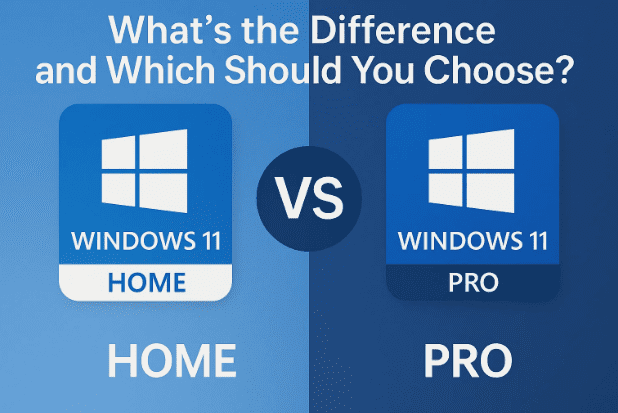 🖥️Windows11 Home vs Pro：您应该选择什么区别？