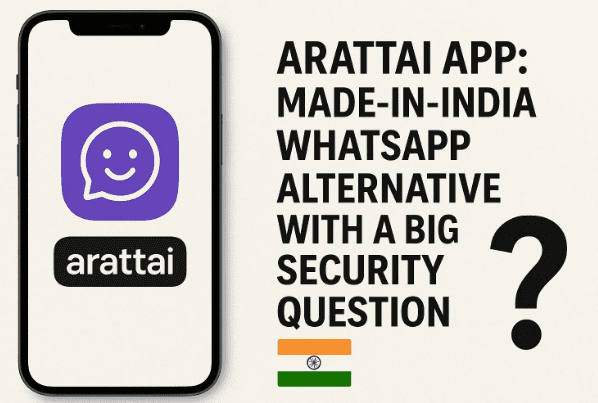 📱arattai应用：在印度制造的WhatsApp替代方案，带有一个大问题