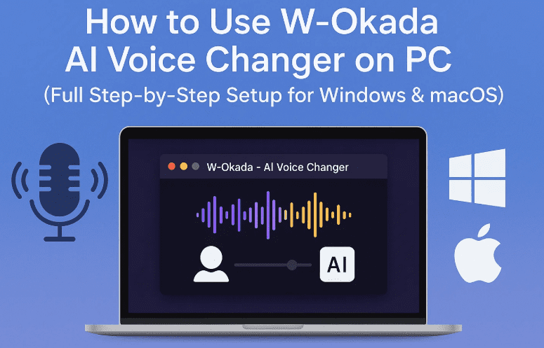 如何在 PC 上使用 W-Okada AI 变声器（Windows 和 macOS 的完整分步设置）