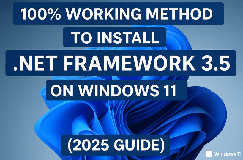 如何在 Windows 11 上下载并安装 .NET Framework 3.5（100% 工作方法 2025）
