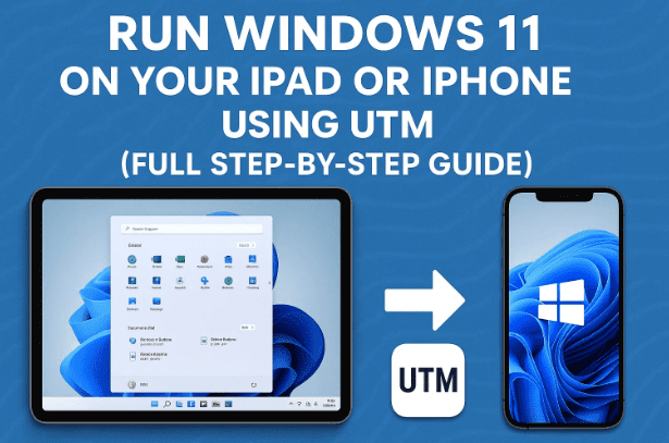 💻 使用 UTM 在 iPad 或 iPhone 上运行 Windows 11（完整分步指南）