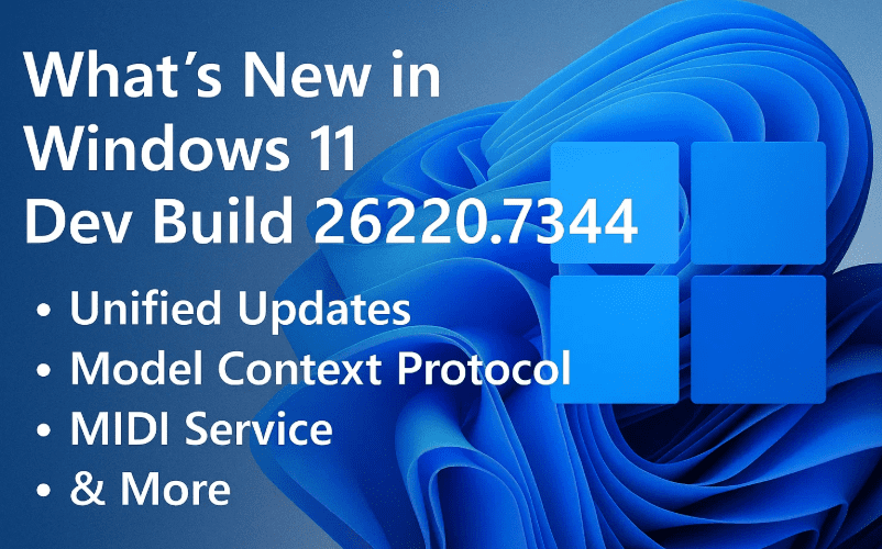 Windows 11 Dev Build 26220.7344 中的新增功能