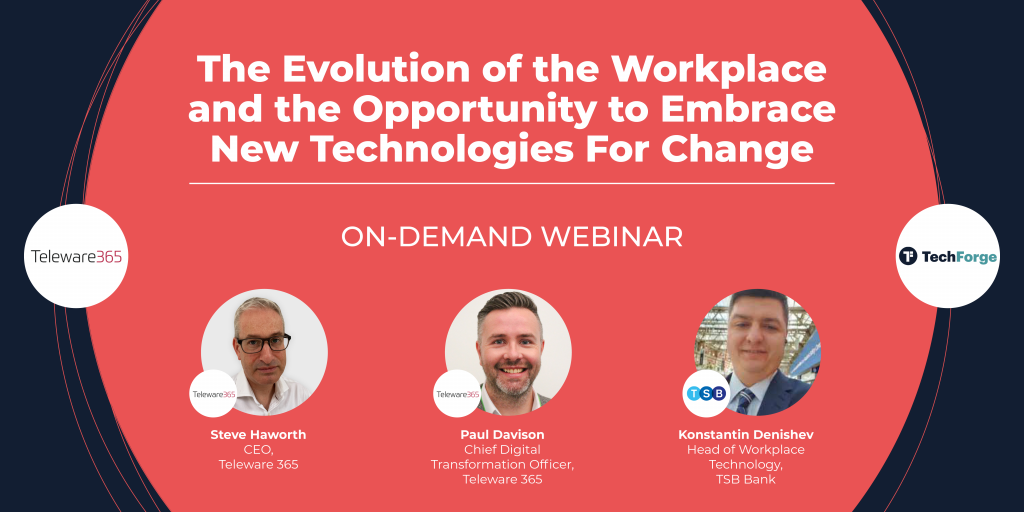 点播网络研讨会：工作场所的演变以及采用新技术促进变革的机会